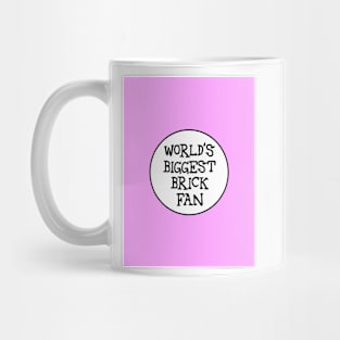 WORLD'S BIGGEST BRICK FAN Mug